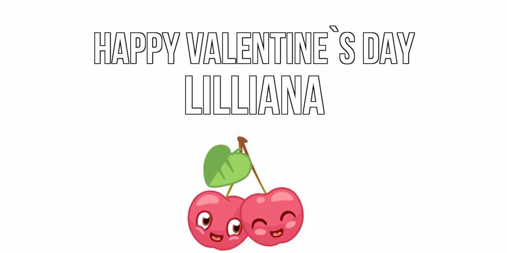 Greetings card с именем, Lilliana Happy Valentine`s Day 14 февраля день всех влюбленных Greetings with text for free download 